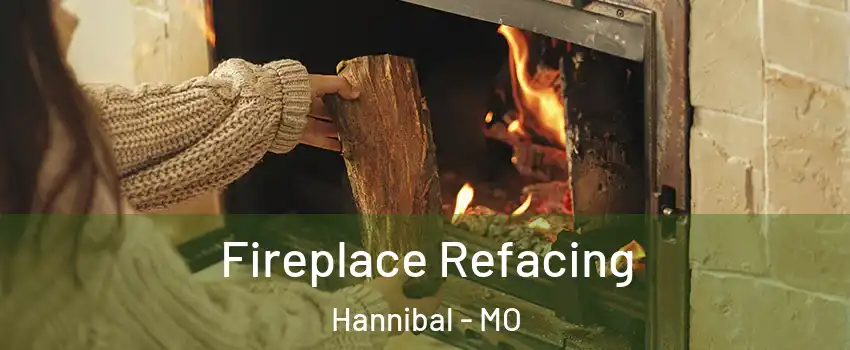  Fireplace Refacing Hannibal - MO