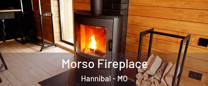  Morso Fireplace Hannibal - MO
