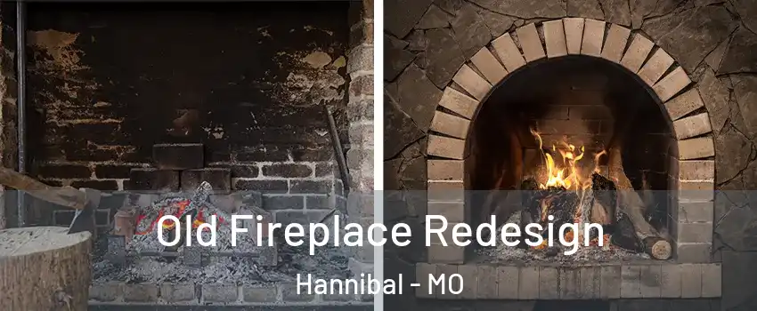  Old Fireplace Redesign Hannibal - MO