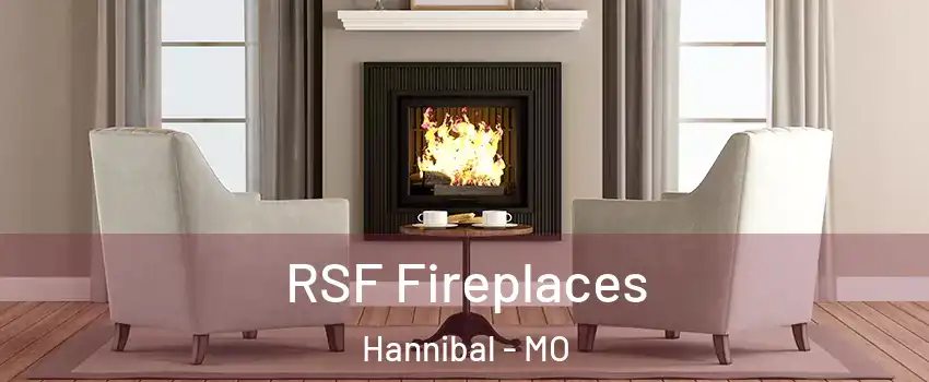  RSF Fireplaces Hannibal - MO